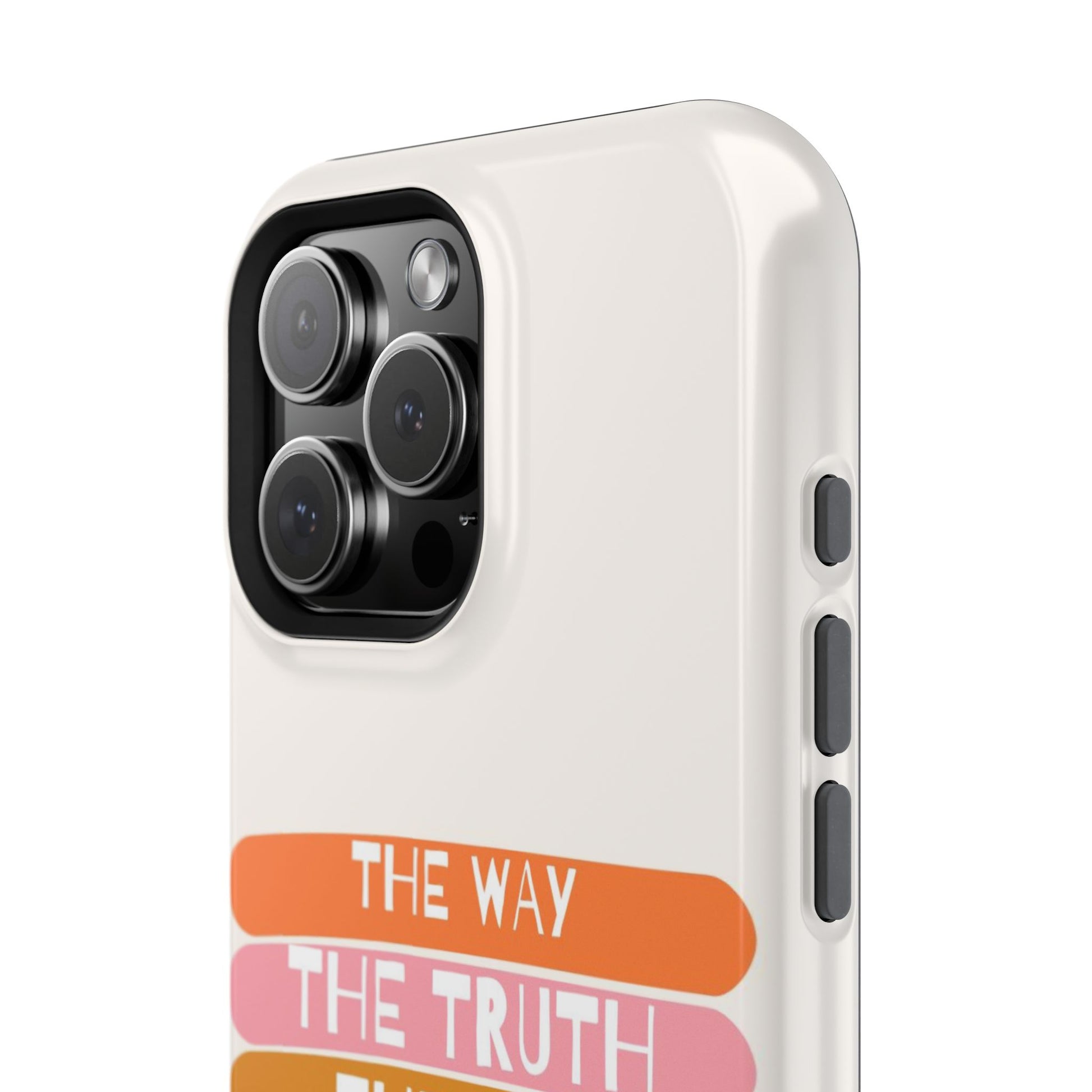 The Way, The Truth, The Life iPhone Tough Case