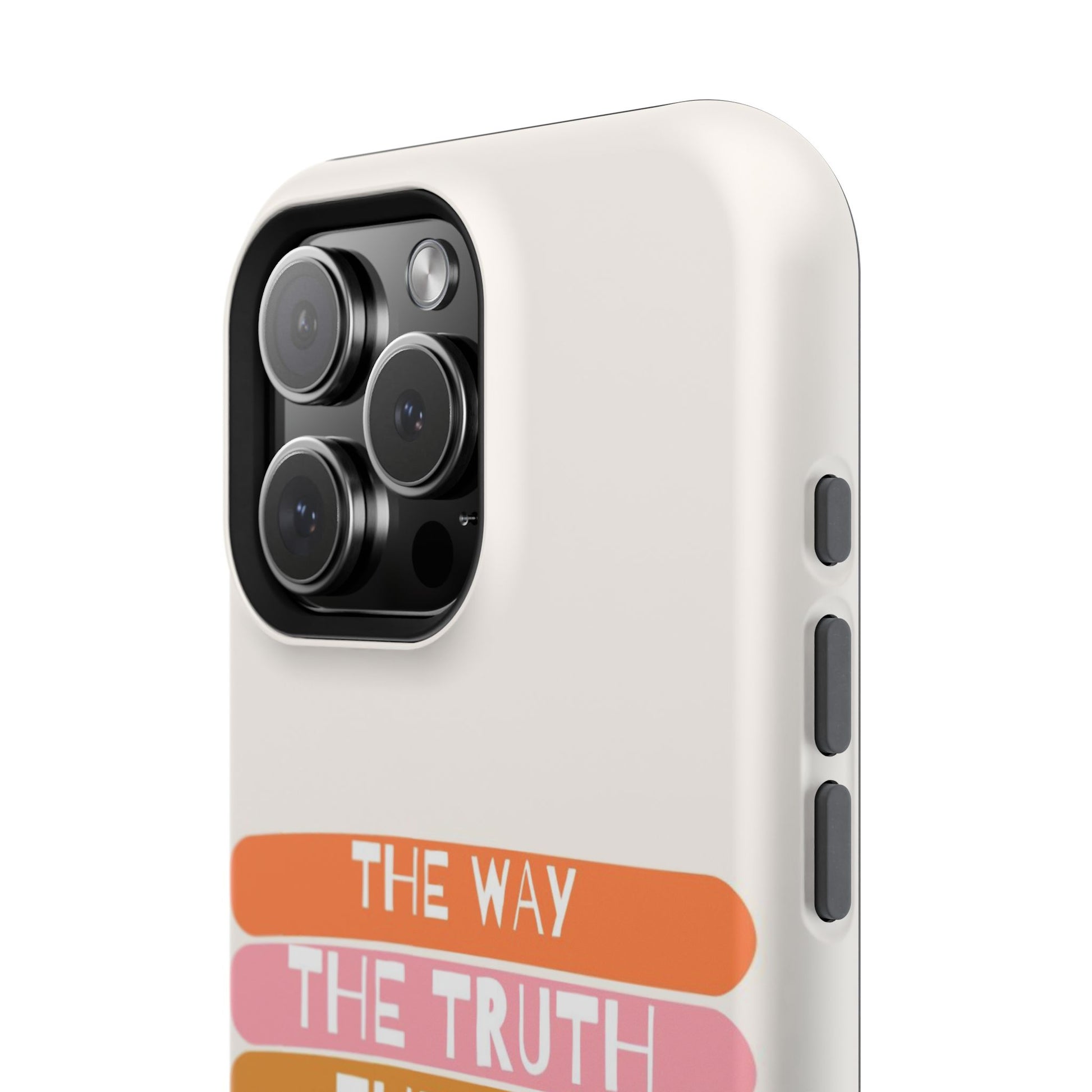 The Way, The Truth, The Life iPhone Tough Case