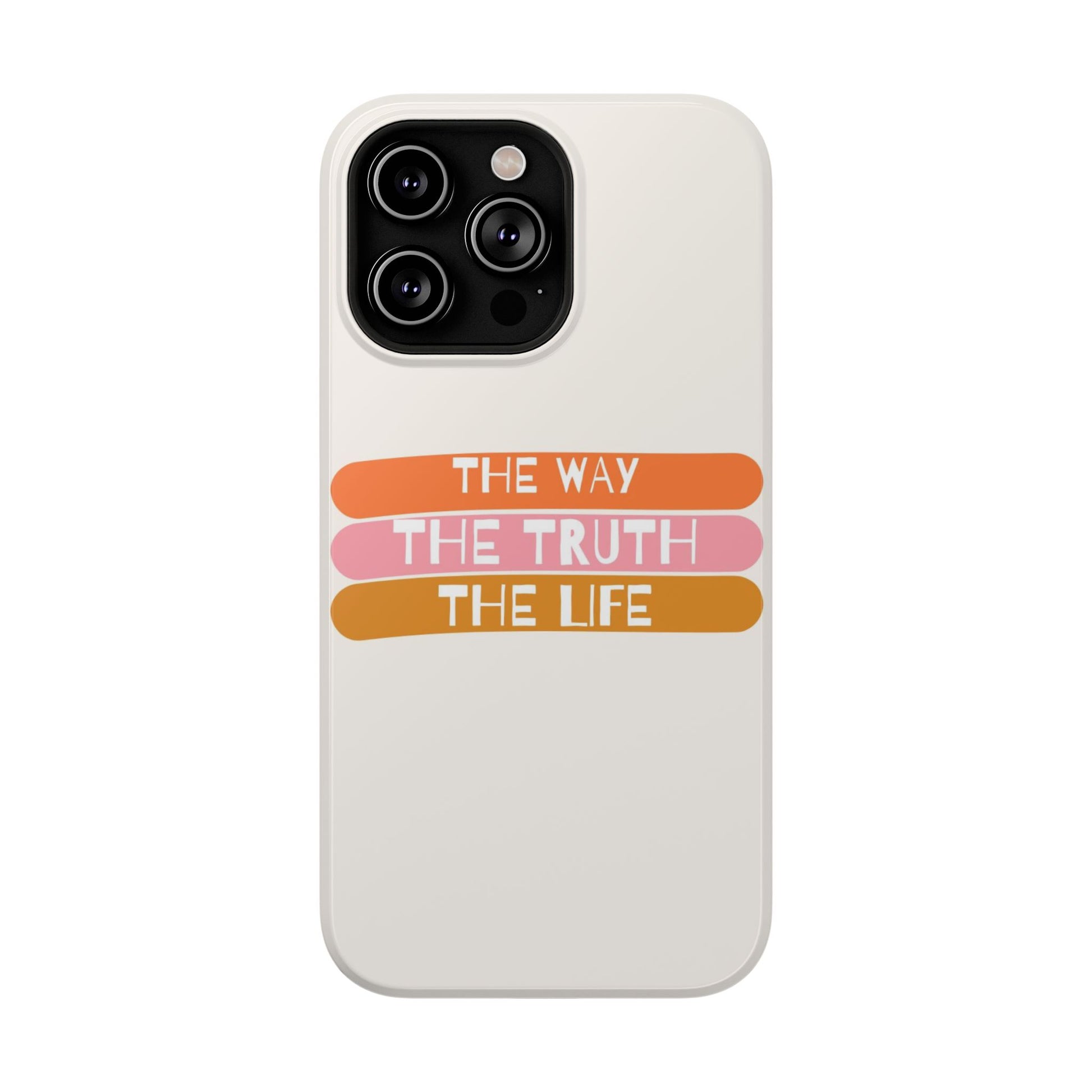 The Way, The Truth, The Life iPhone Tough Case