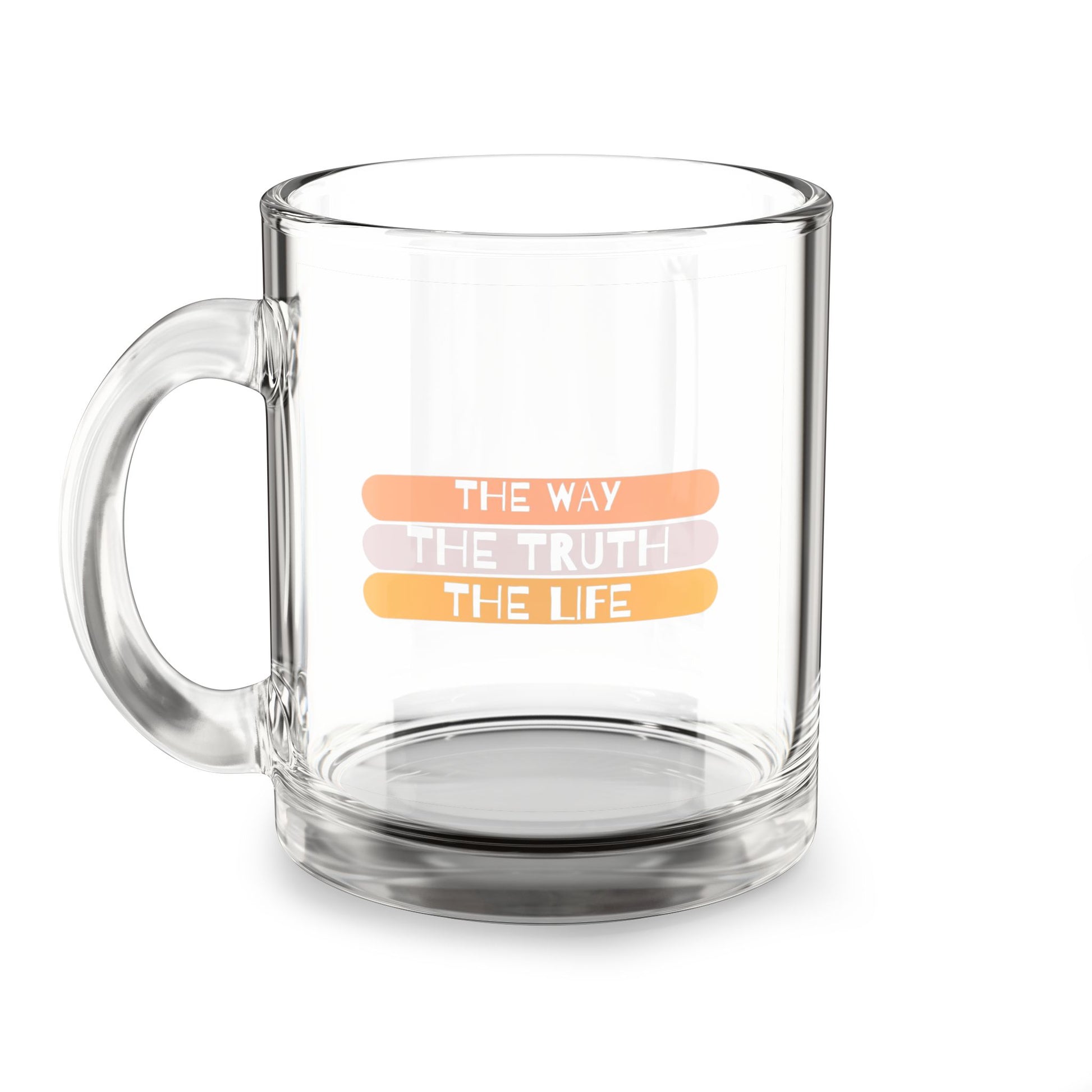 The Way, The Truth, The Life Mug